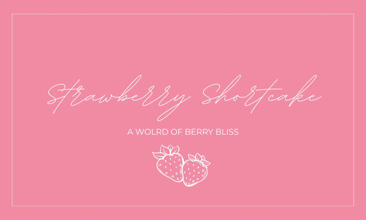 Meet the Strawberry Shortcake Collection - JessaKae